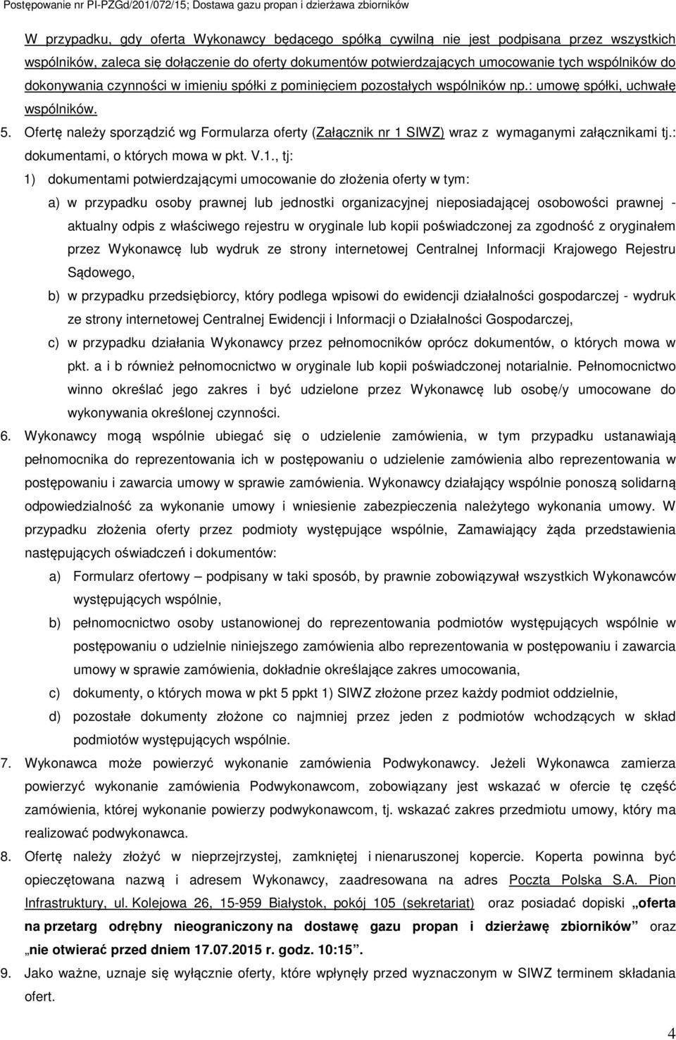Ofertę należy sporządzić wg Formularza oferty (Załącznik nr 1 