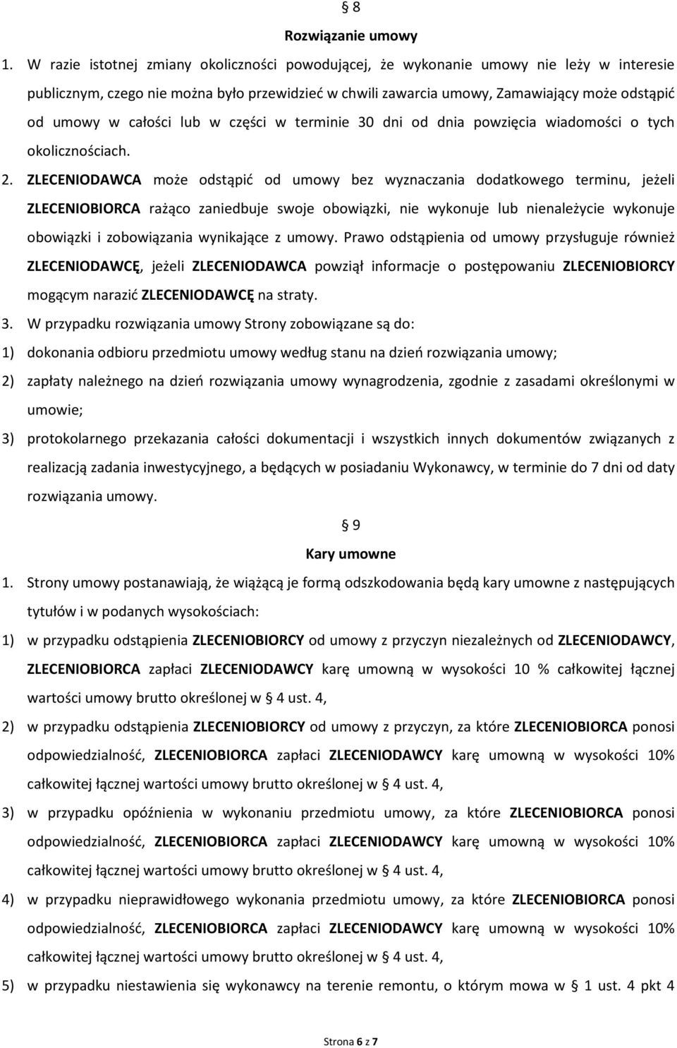 całości lub w części w terminie 30 dni od dnia powzięcia wiadomości o tych okolicznościach. 2.