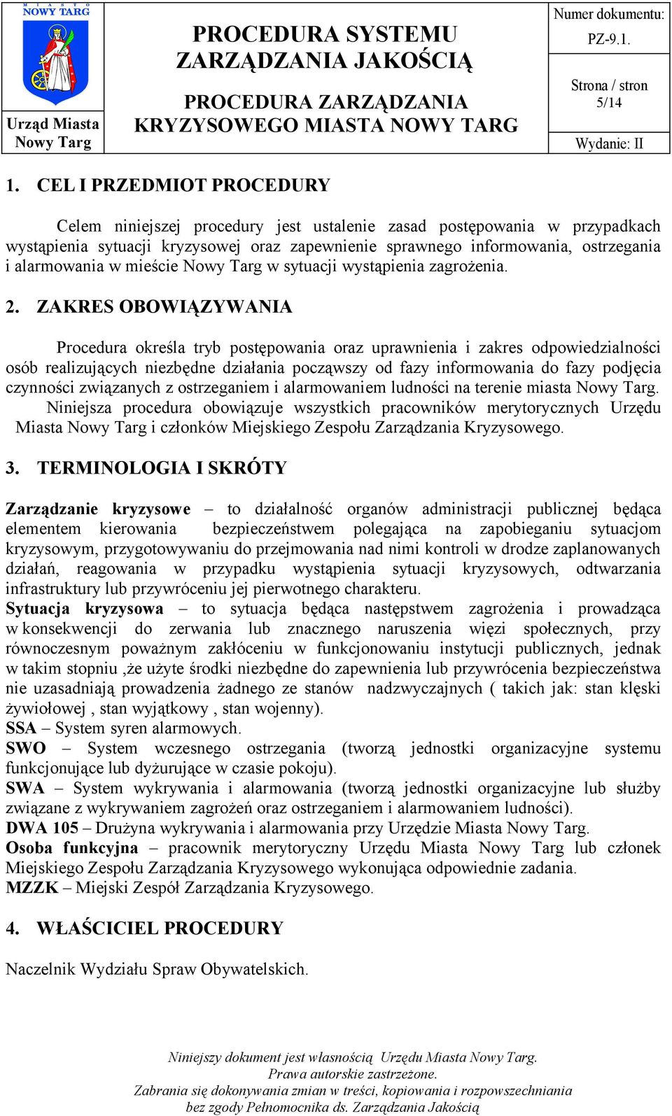 w mieście w sytuacji wystąpienia zagrożenia. 2.