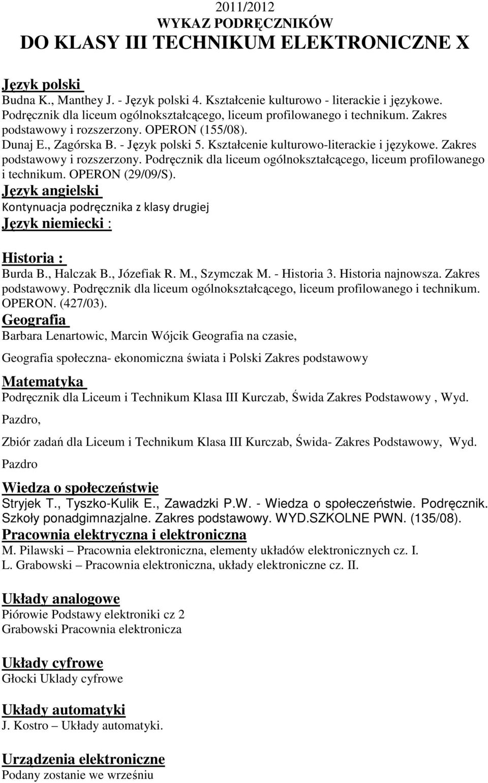 , Józefiak R. M., Szymczak M. - Historia 3. Historia najnowsza. Zakres podstawowy. Podręcznik dla liceum ogólnokształcącego, liceum profilowanego i technikum. OPERON. (427/03).