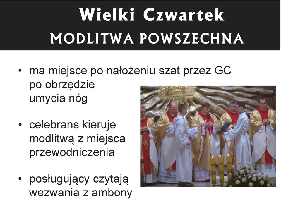 nóg celebrans kieruje modlitwą z miejsca