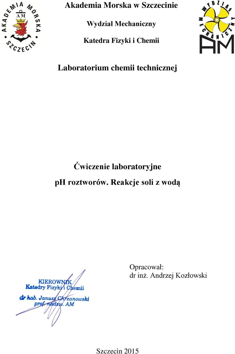 technicznej Ćwiczenie laboratoryjne ph roztworów.