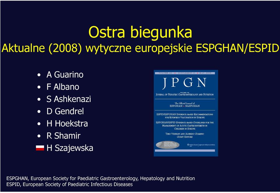 Szajewska ESPGHAN, European Society for Paediatric Gastroenterology,