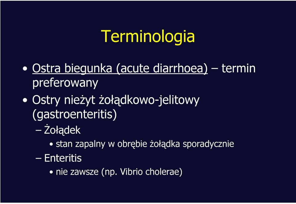 (gastroenteritis) Żołądek stan zapalny w obrębie
