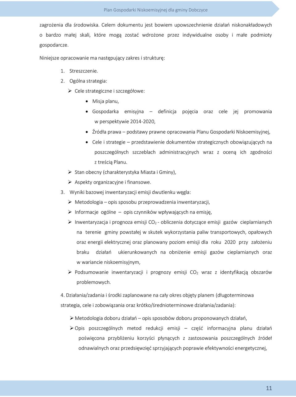 Ogólna strategia: Cele strategiczne i szczegółowe: Misja planu, Gospodarka emisyjna definicja pojęcia oraz cele jej promowania w perspektywie 2014-2020, Źródła prawa podstawy prawne opracowania Planu