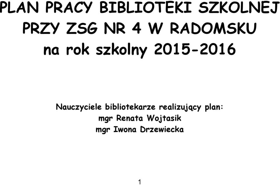 Nauczyciele bibliotekarze realizujący