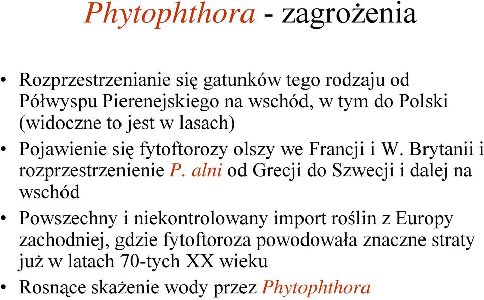 Brytanii i rozprzestrzenienie P.