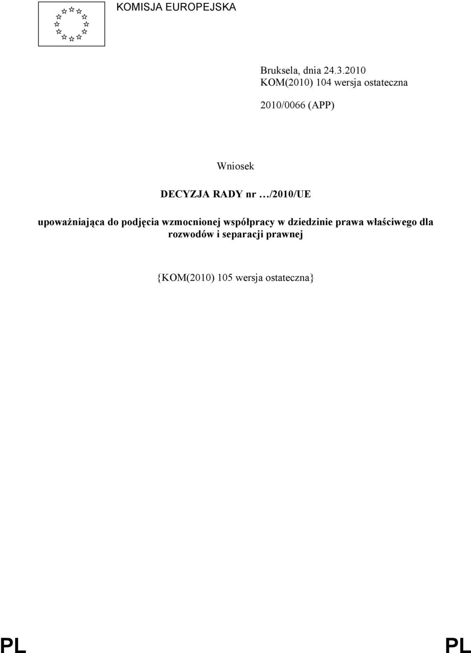 RADY nr /2010/UE upoważniająca do podjęcia wzmocnionej współpracy w