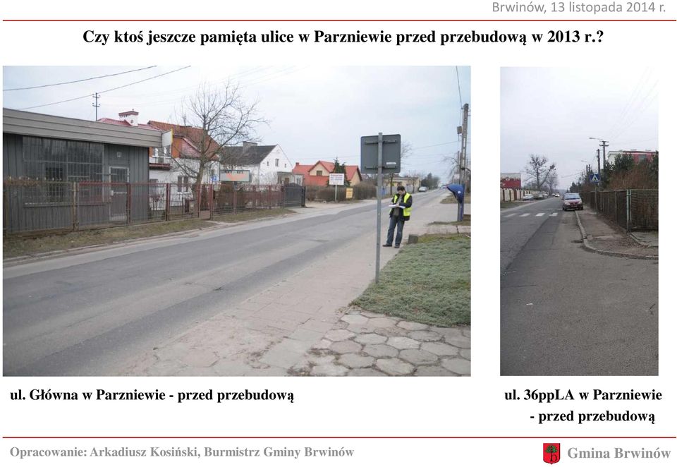 ? ul. Główna w Parzniewie - przed