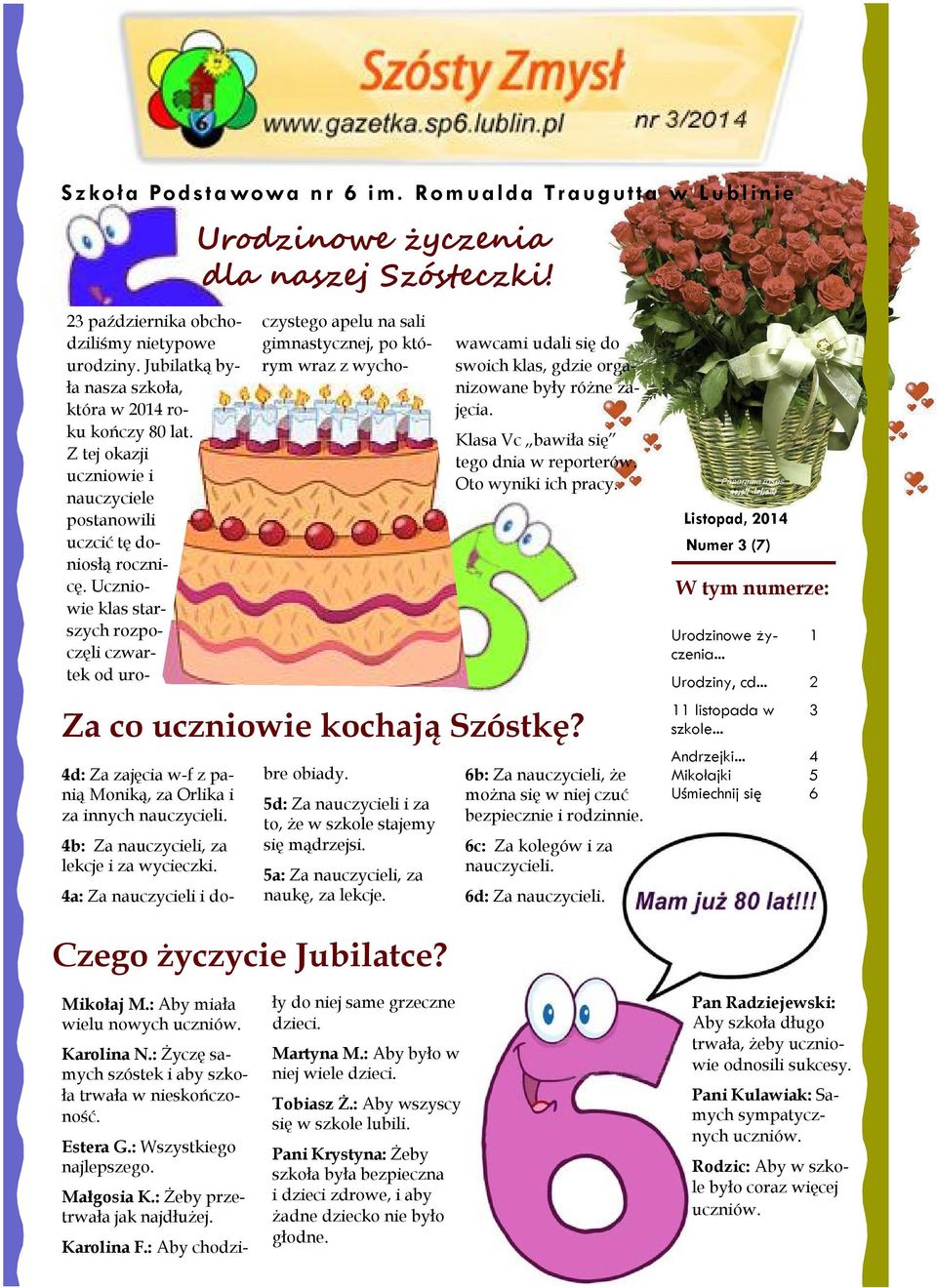 Uczniowie klas starszych rozpoczęli czwartek od uroczystego apelu na sali gimnastycznej, po którym wraz z wycho- wawcami udali się do swoich klas, gdzie organizowane były różne zajęcia.