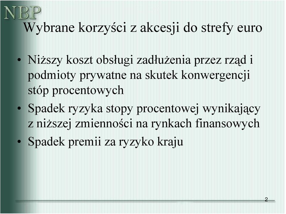 stóp procentowych Spadek ryzyka stopy procentowej wynikający z