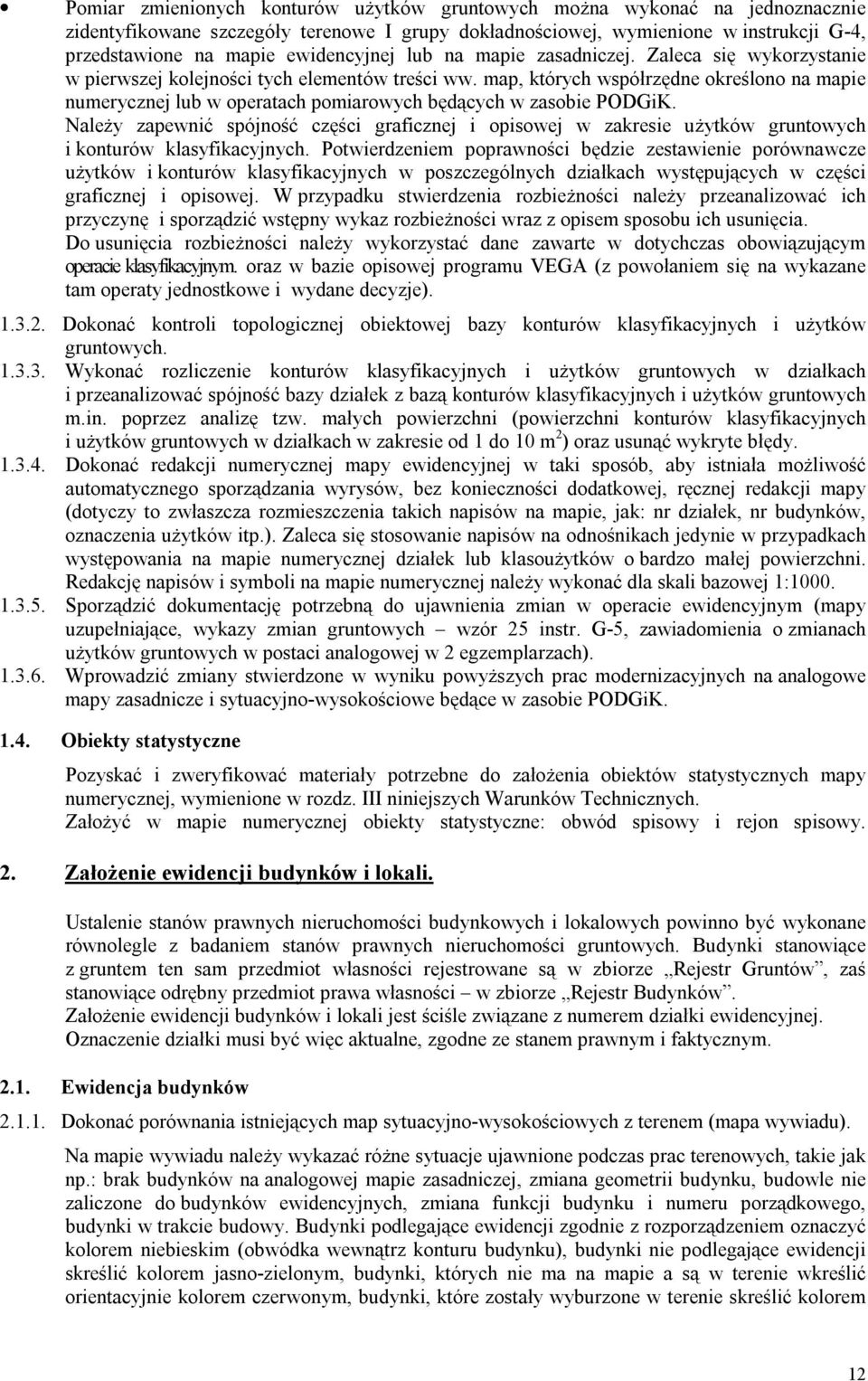 map, których współrzędne określono na mapie numerycznej lub w operatach pomiarowych będących w zasobie PODGiK.