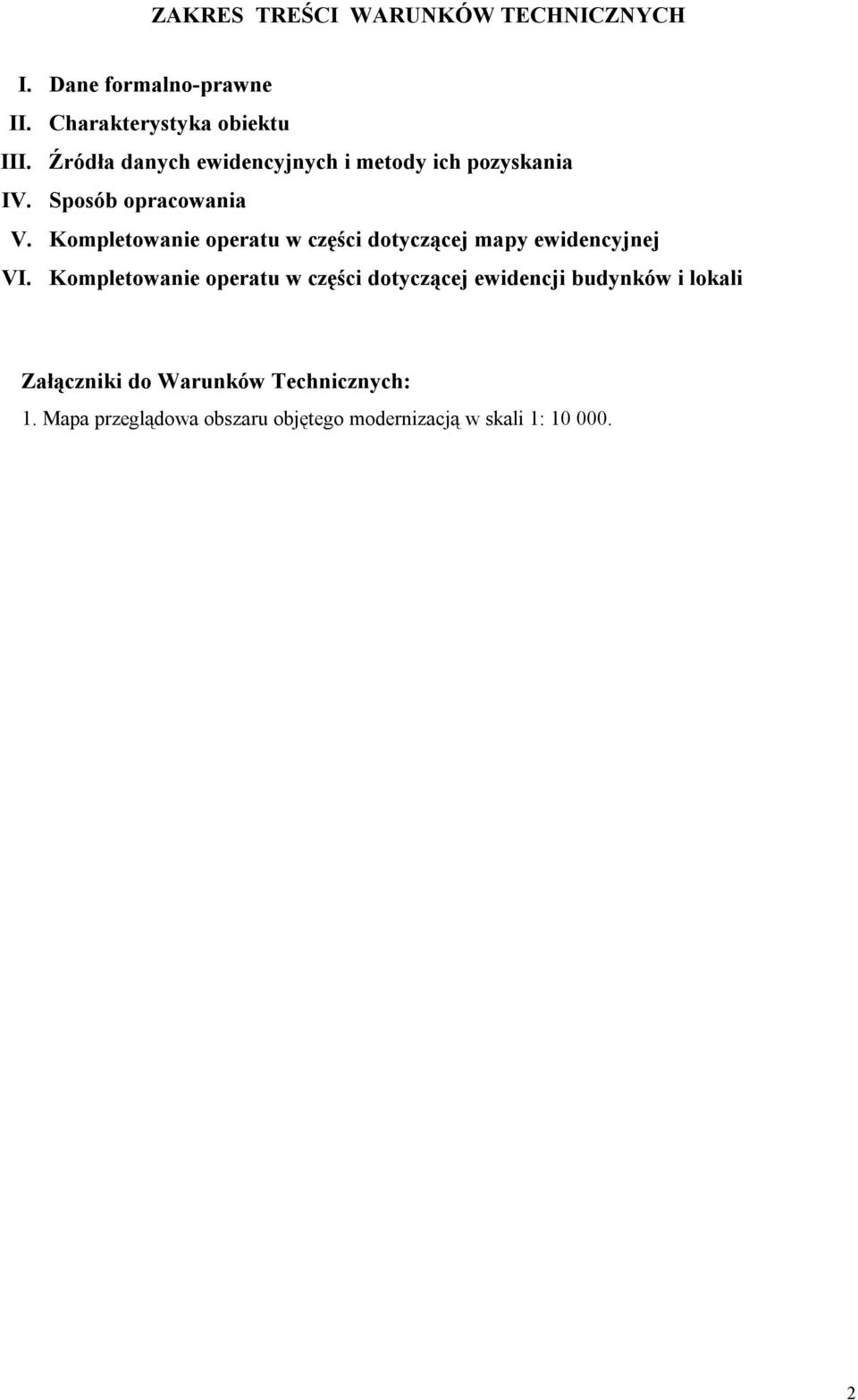 Kompletowanie operatu w części dotyczącej mapy ewidencyjnej VI.