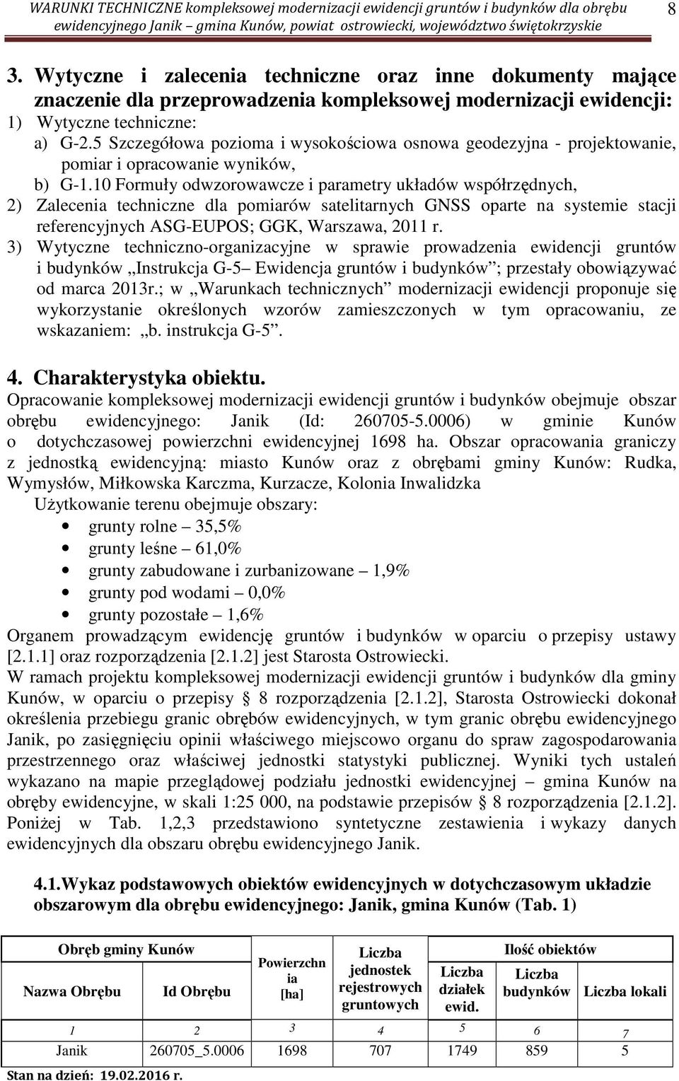 10 Formuły odwzorowawcze i parametry układów współrzędnych, 2) Zalecenia techniczne dla pomiarów satelitarnych GNSS oparte na systemie stacji referencyjnych ASG-EUPOS; GGK, Warszawa, 2011 r.