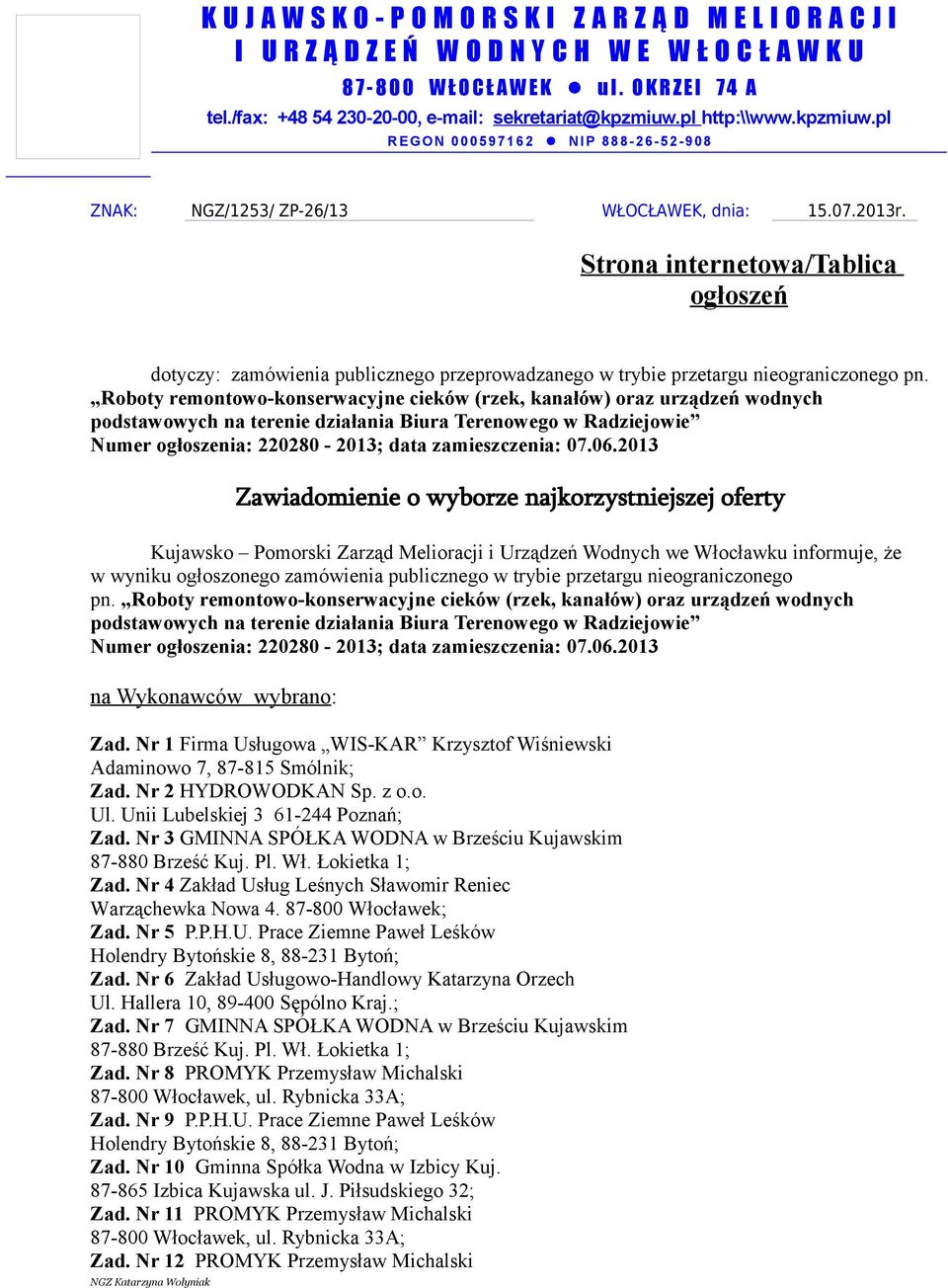 Strona internetowa/tablica ogłoszeń dotyczy: zamówienia publicznego przeprowadzanego w trybie przetargu nieograniczonego pn.