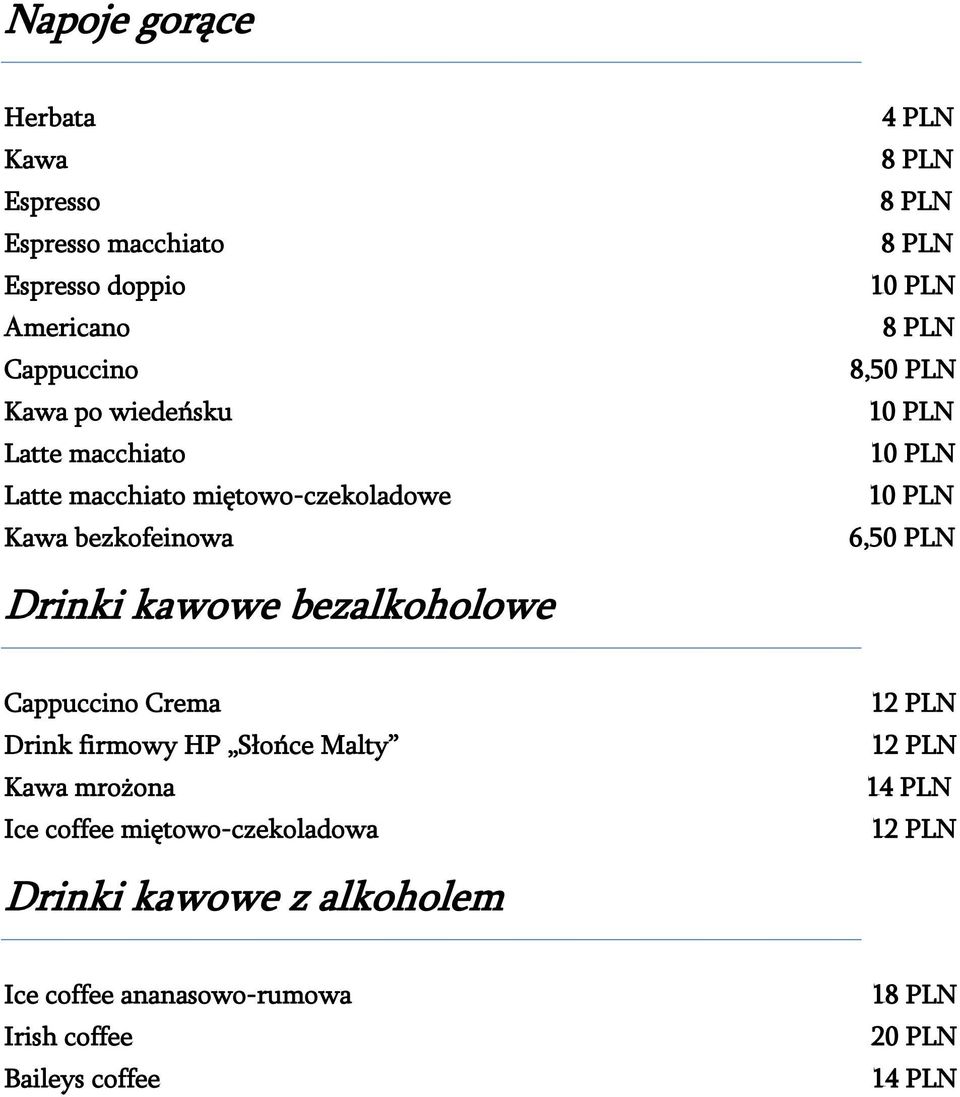 bezalkoholowe Cappuccino Crema Drink firmowy HP Słońce Malty Kawa mrożona Ice coffee miętowo-czekoladowa 12 PLN