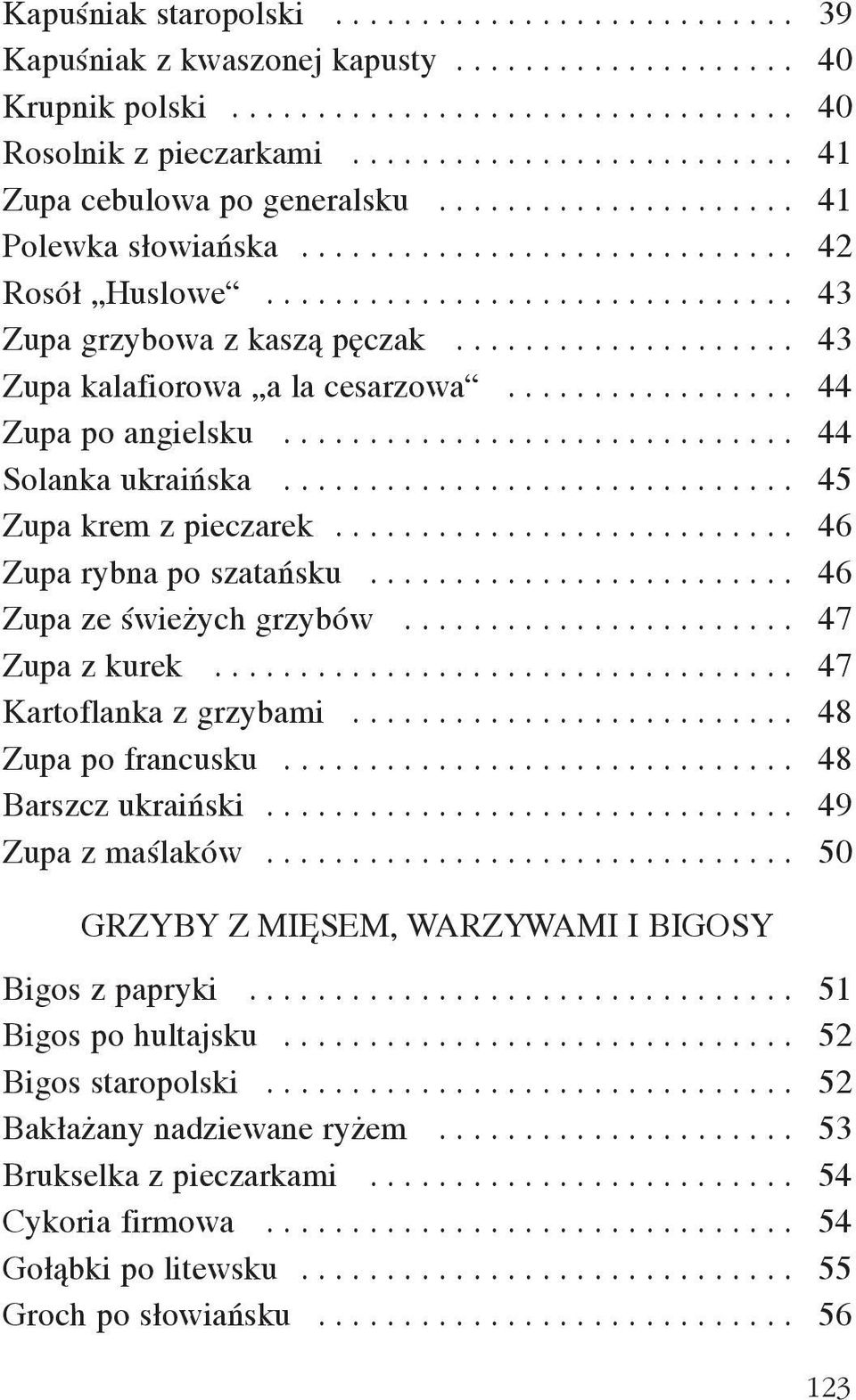 ................... 43 Zupa kalafiorowa a la cesarzowa................. 44 Zupa po angielsku.............................. 44 Solanka ukraiñska.............................. 45 Zupa krem z pieczarek.