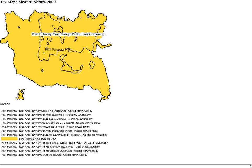 Pierwos (Rezerwat) - Obszar niewyłączony Przeźroczysty - Rezerwat Przyrody Krutynia Dolna (Rezerwat) - Obszar niewyłączony Przeźroczysty - Rezerwat Przyrody Czaplisko Ławny Lasek (Rezerwat) - Obszar