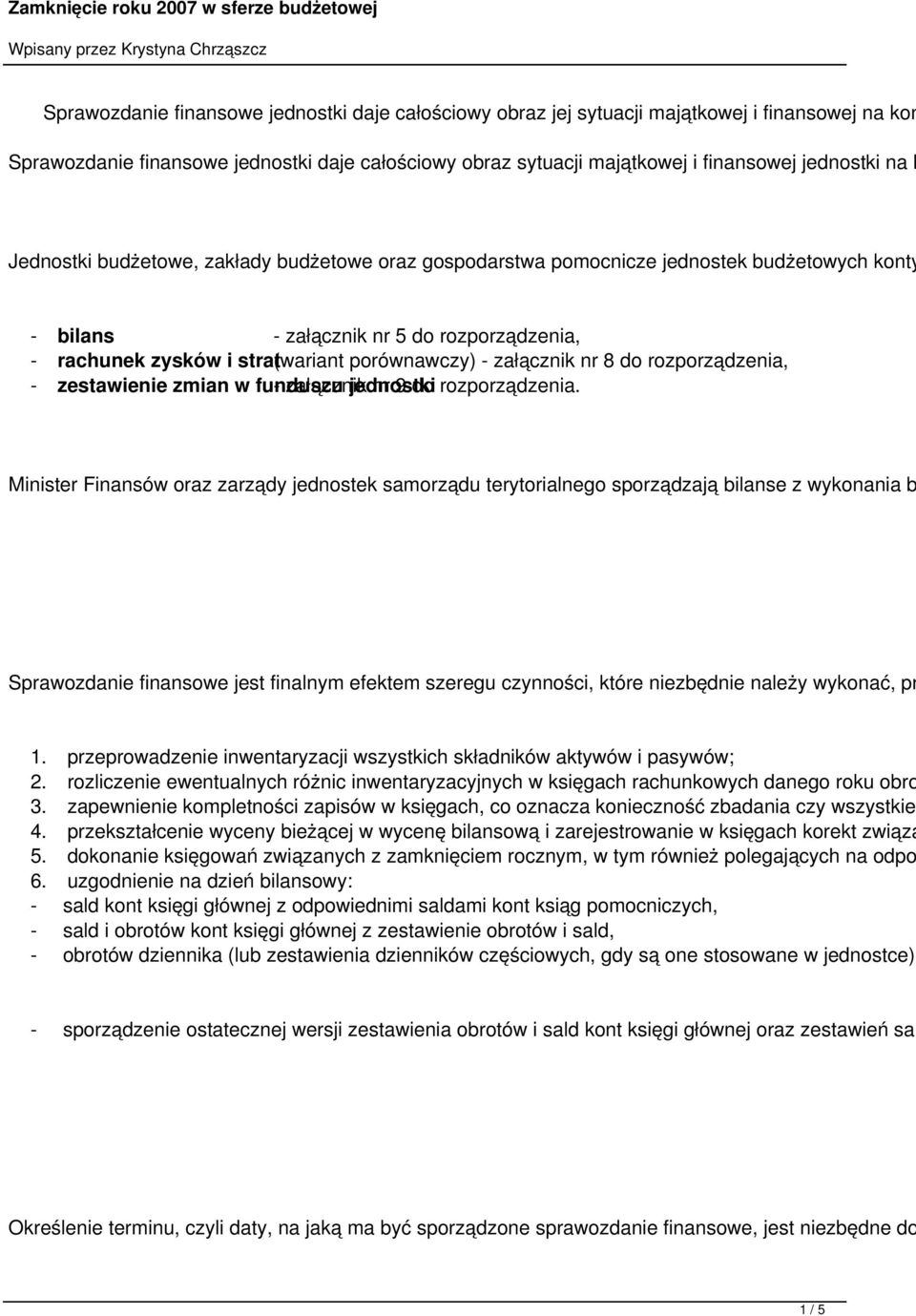 załącznik nr 8 do rozporządzenia, - zestawienie zmian w funduszu - załącznik jednostki nr 9 do rozporządzenia.