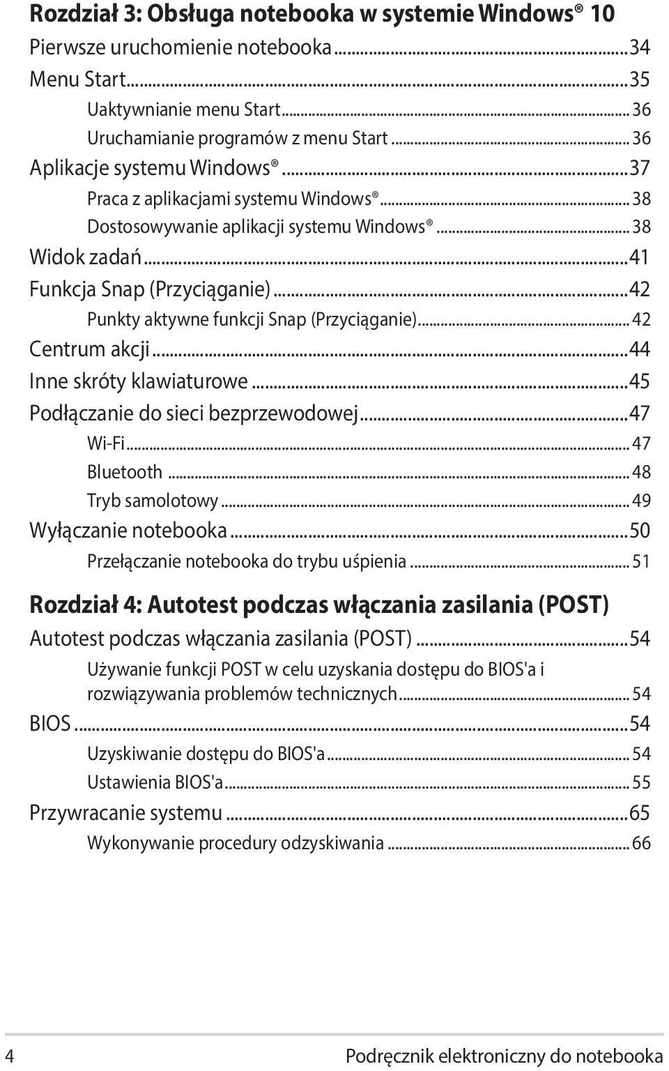 ..42 Punkty aktywne funkcji Snap (Przyciąganie)... 42 Centrum akcji...44 Inne skróty klawiaturowe...45 Podłączanie do sieci bezprzewodowej...47 Wi-Fi... 47 Bluetooth... 48 Tryb samolotowy.