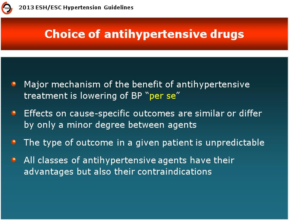 are similar or differ by only a minor degree between agents The type of outcome in a given patient