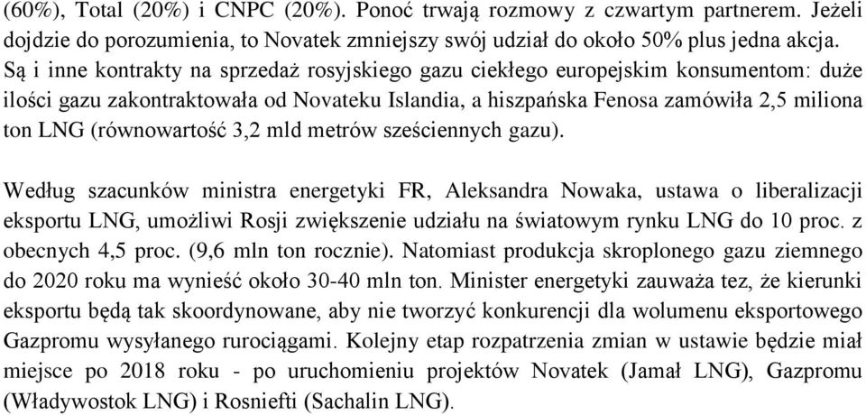 (równowartość 3,2 mld metrów sześciennych gazu).