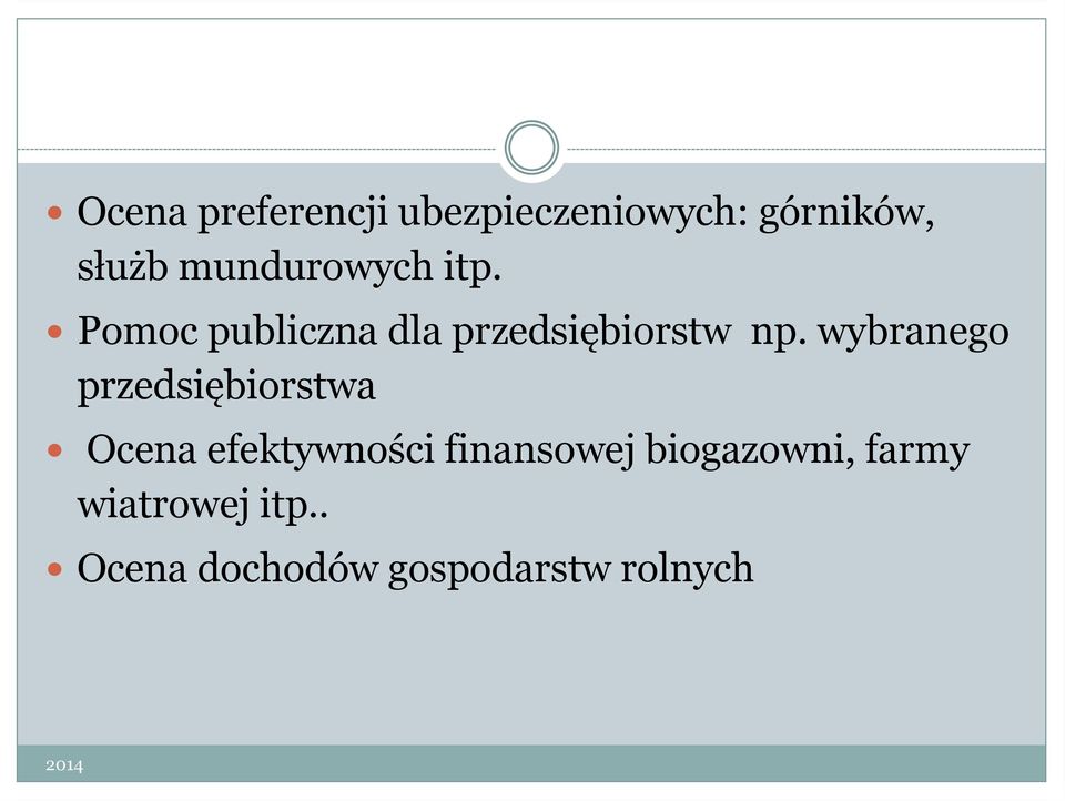wybranego przedsiębiorstwa Ocena efektywności finansowej