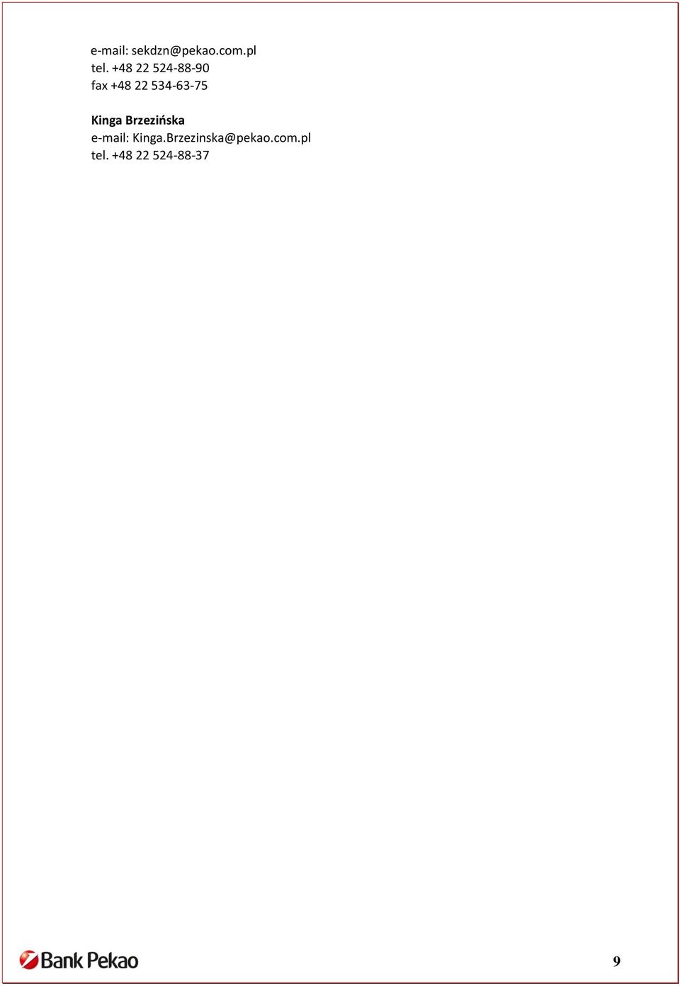 Kinga Brzezińska e-mail: Kinga.