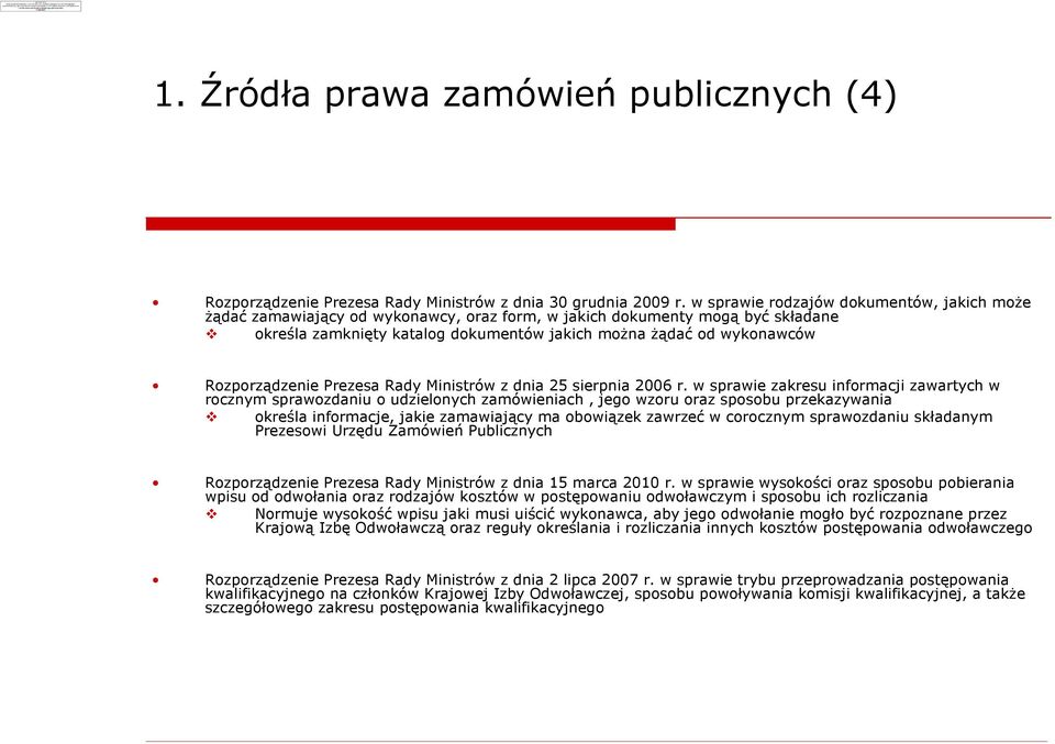 Rozporz¹dzenie Prezesa Rady Ministrów z dnia 25 sierpnia 2006 r.