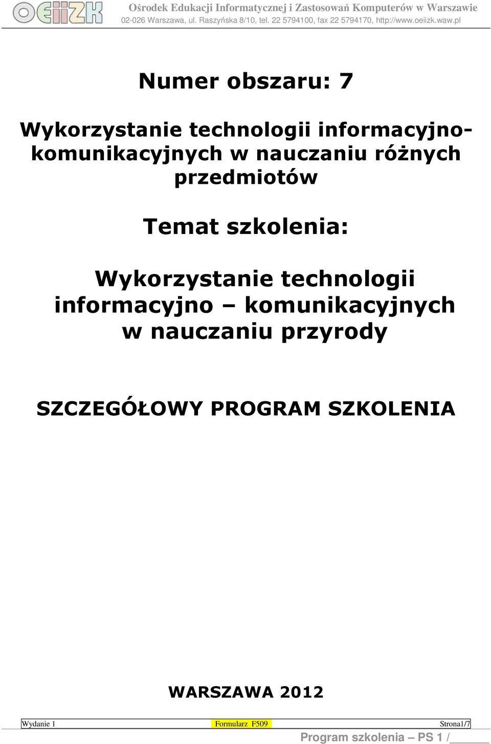 informacyjno komunikacyjnych w nauczaniu przyrody SZCZEGÓŁOWY PROGRAM