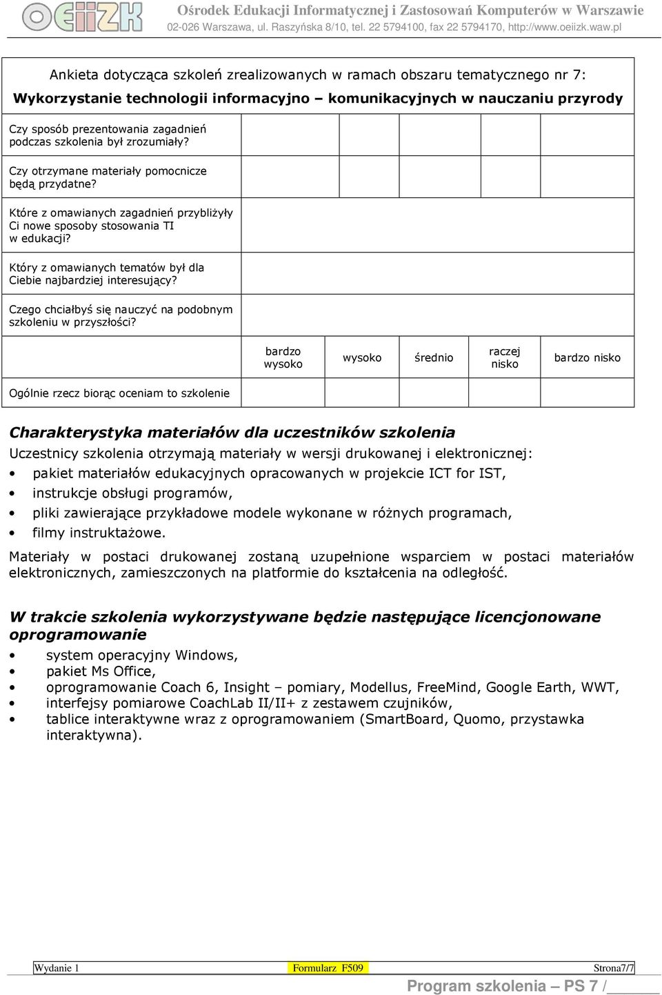 Który z omawianych tematów był dla Ciebie najbardziej interesujący? Czego chciałbyś się nauczyć na podobnym szkoleniu w przyszłości?