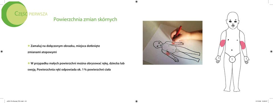 powierzchni można obrysować rękę, dziecka lub 1 1 1 swoją.