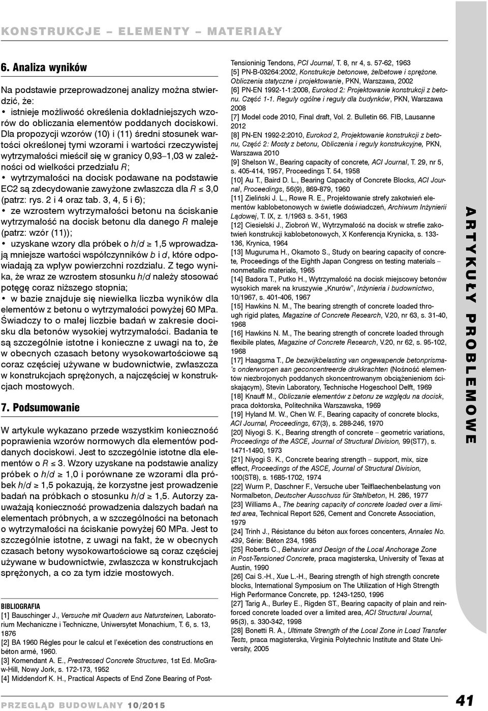 wytrzymałości na docisk podawane na podstawie EC2 są zdecydowanie zawyżone zwłaszcza dla R 3,0 (patrz: rys. 2 i 4 oraz tab.