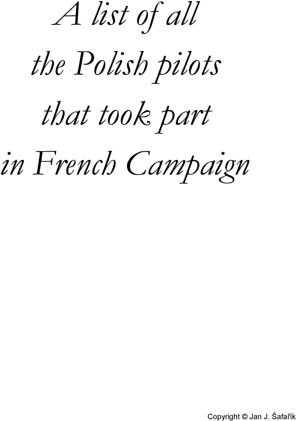 pilots that took
