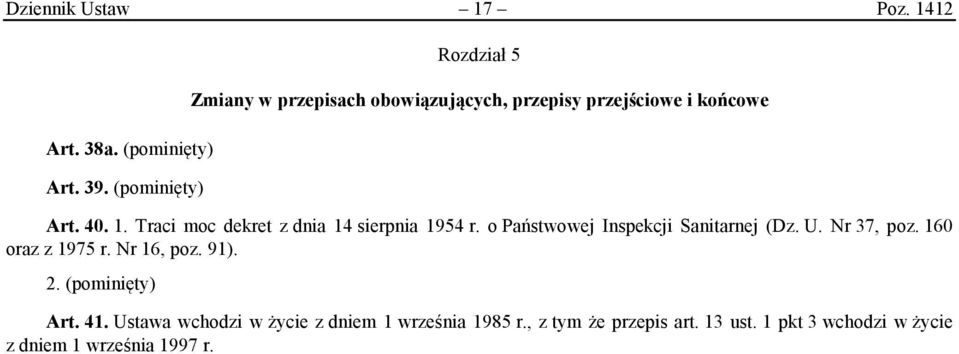 Traci moc dekret z dnia 14 sierpnia 1954 r. o Państwowej Inspekcji Sanitarnej (Dz. U. Nr 37, poz.