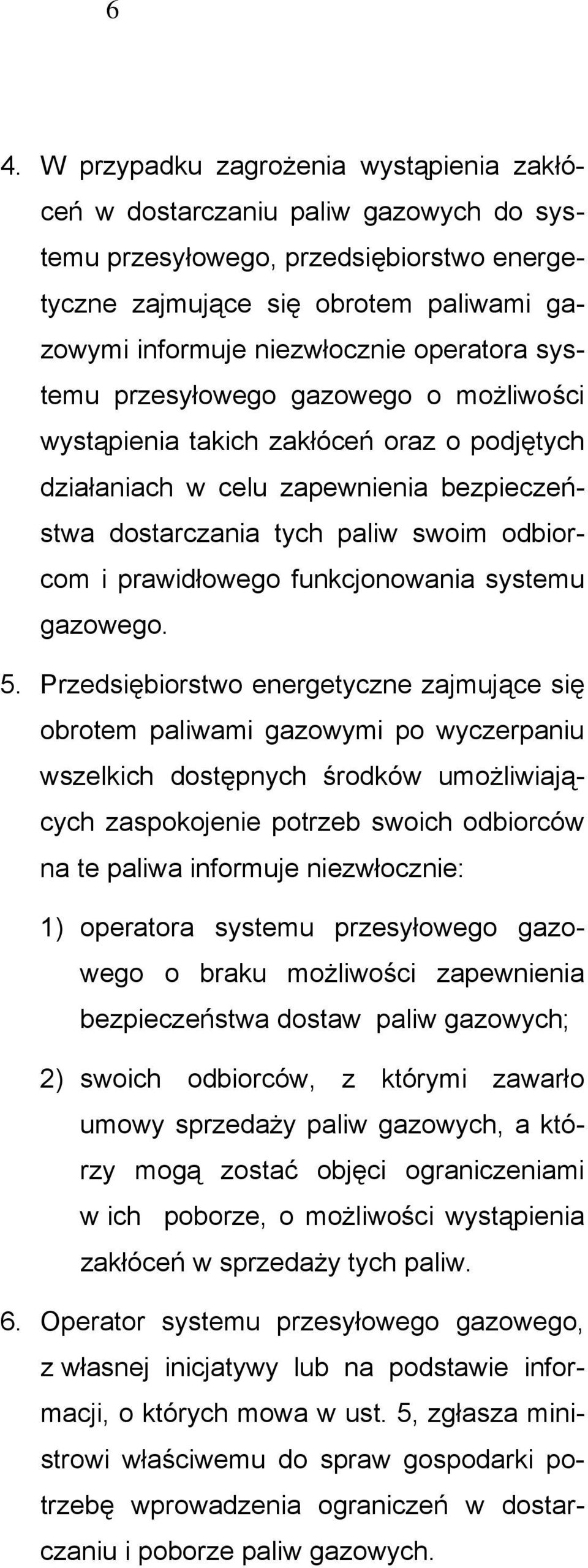 funkcjonowania systemu gazowego. 5.