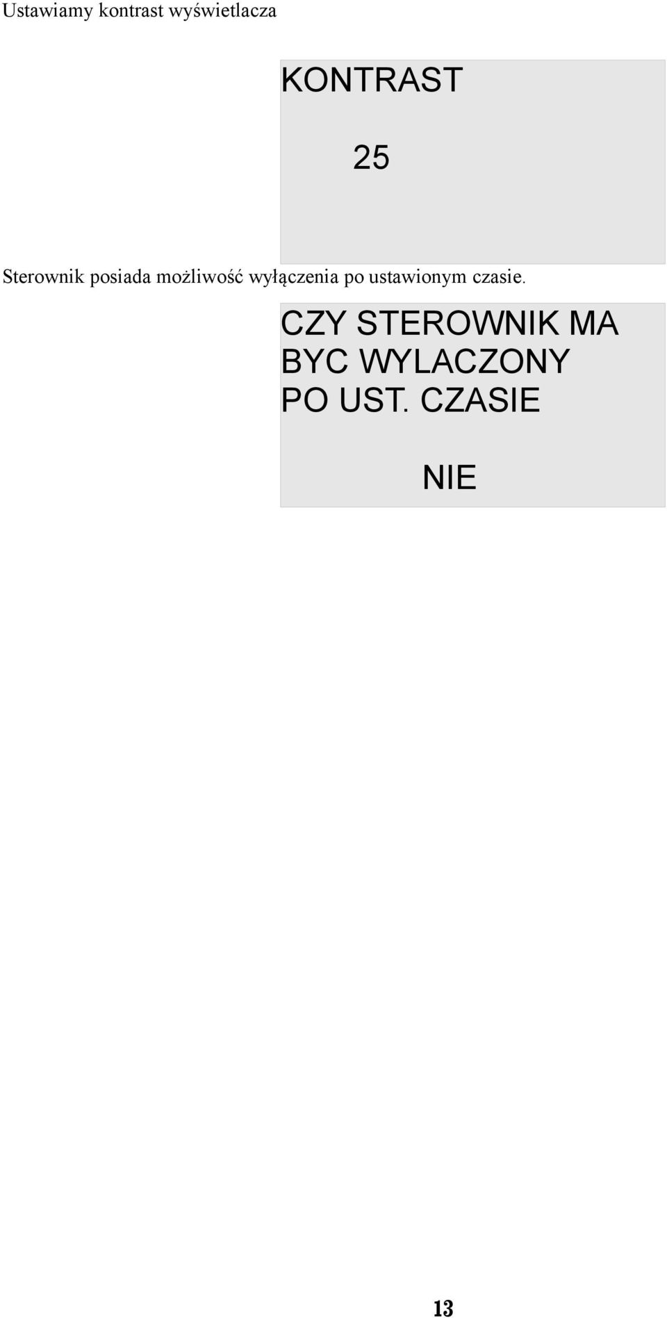 wyłączenia po ustawionym czasie.