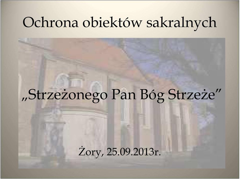 Strzeżonego Pan