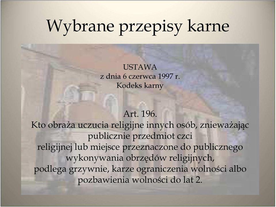 religijnej lub miejsce przeznaczone do publicznego wykonywania obrzędów