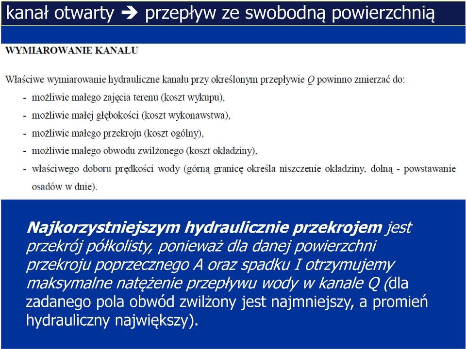 poprzecznego A oraz spadku I otrzymujemy maksymalne natężenie przepływu wody w