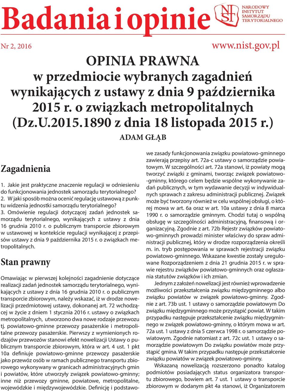 W jaki sposób można ocenić regulację ustawową z punktu widzenia jednostki samorządu terytorialnego? 3.
