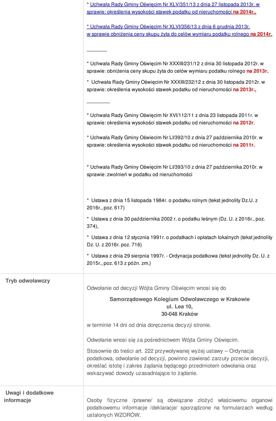 * Uchwała Rady Gminy Oświęcim Nr XXXIII/231/12 z dnia 30 listopada 2012r. w sprawie: obniżenia ceny skupu żyta do celów wymiaru podatku rolnego na 2013r.