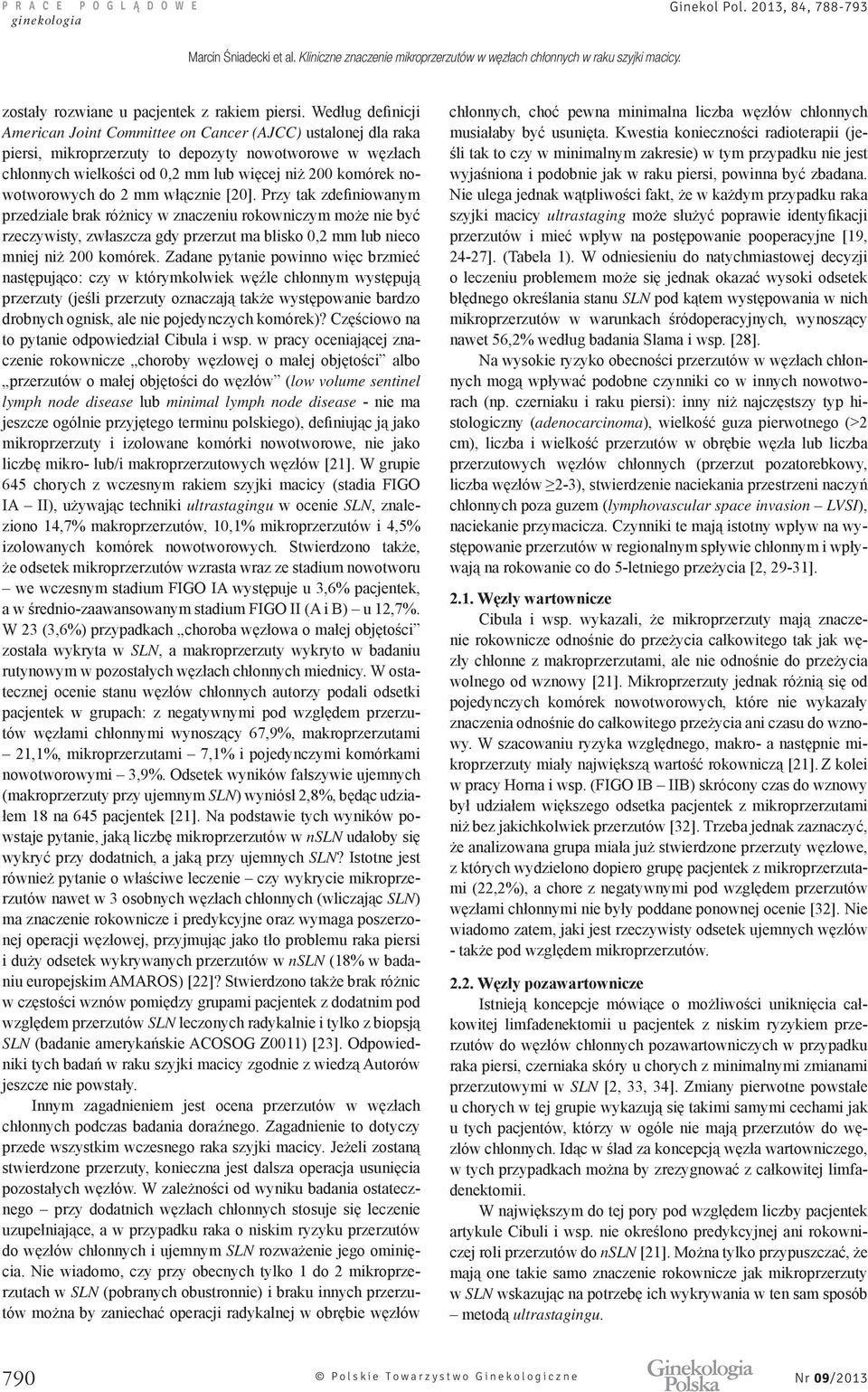 SLN ultrastaging 1 2 2 1 SLN 2 2 adenocarcinoma 2 2 lymphovascular space invasion LVSI 2 2 1 z y wartownicze