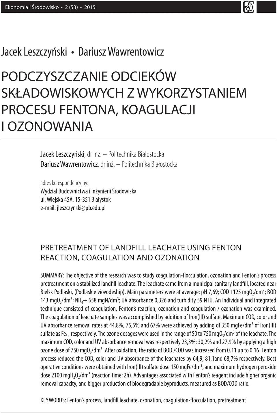 Wiejska 45A, 15-351 Białystok e-mail: jleszczynski@pb.edu.