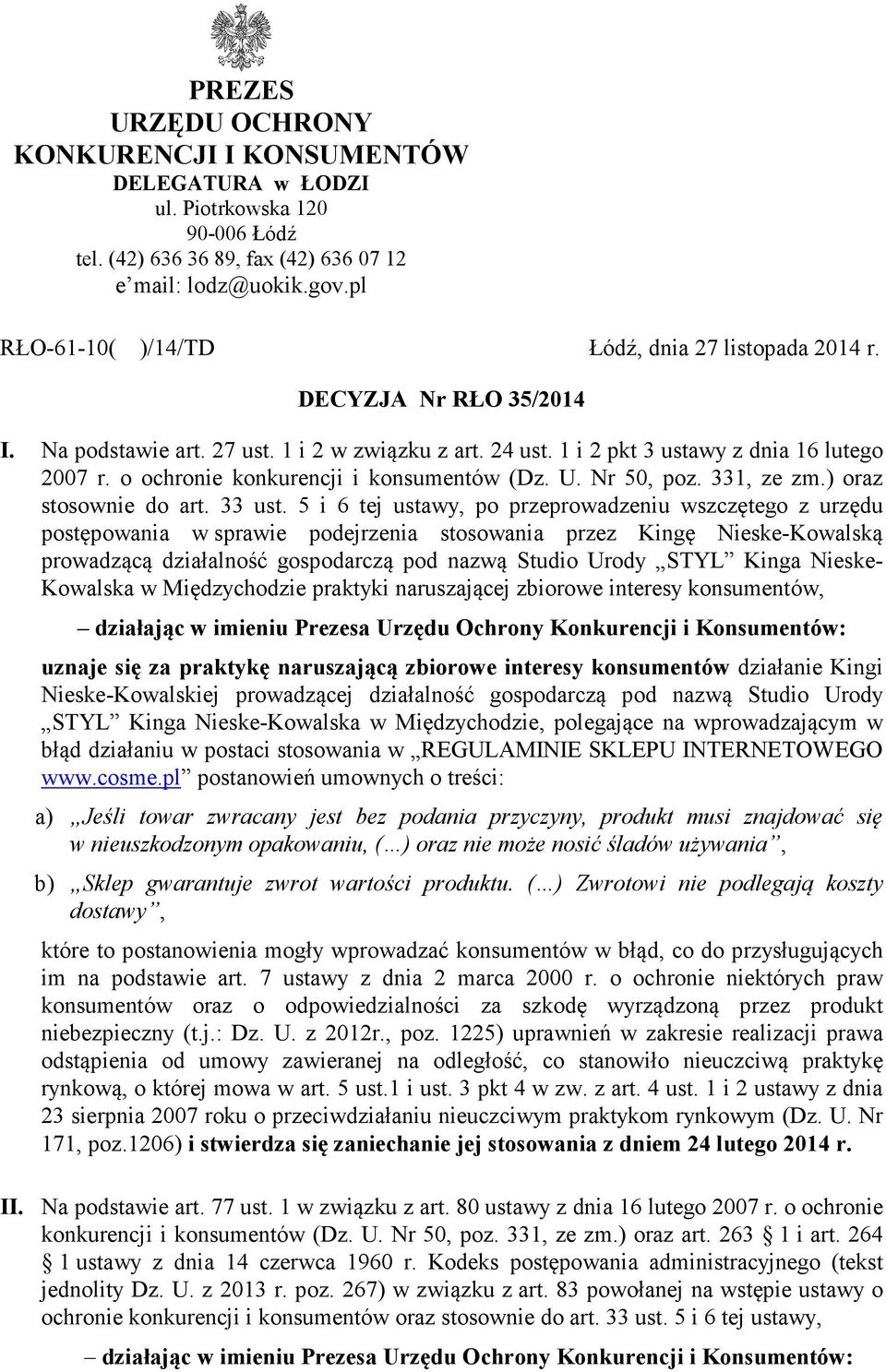 o ochronie konkurencji i konsumentów (Dz. U. Nr 50, poz. 331, ze zm.) oraz stosownie do art. 33 ust.