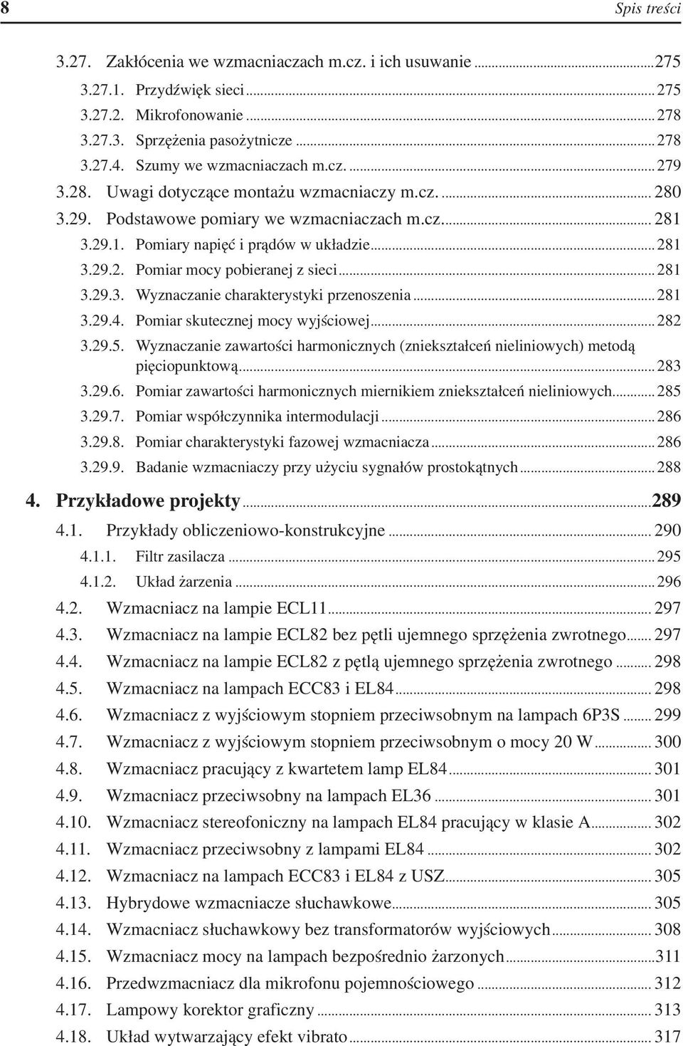 .. 281 3.29.3. Wyznaczanie charakterystyki przenoszenia... 281 3.29.4. Pomiar skutecznej mocy wyjściowej... 282 3.29.5.
