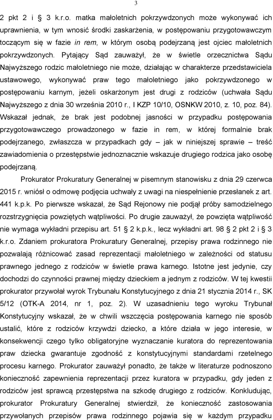 małoletnich pokrzywdzonych.