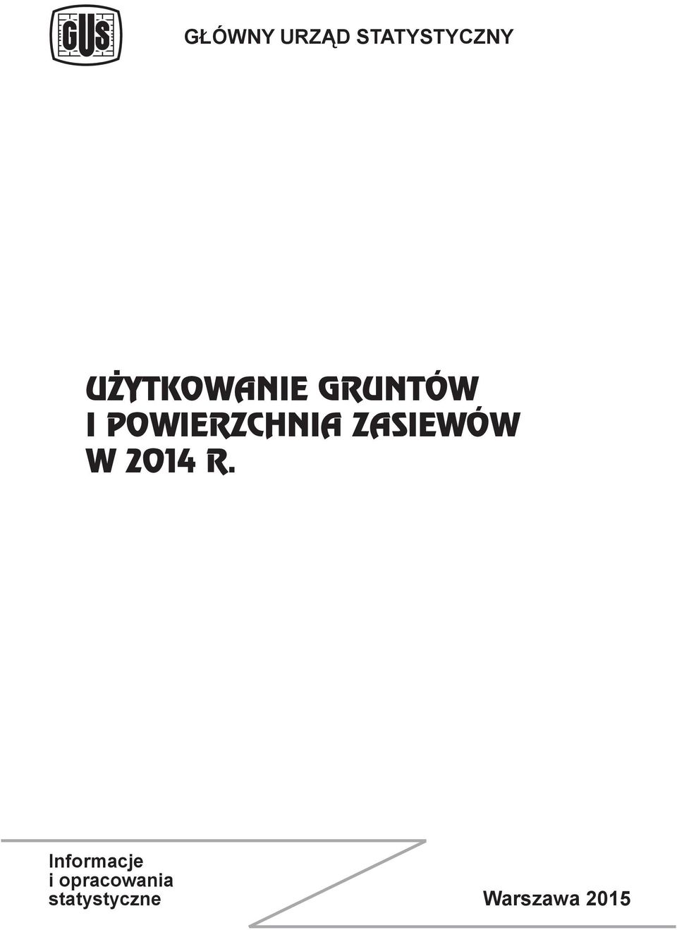 POWIERZCHNIA ZASIEWÓW W 2014 R.
