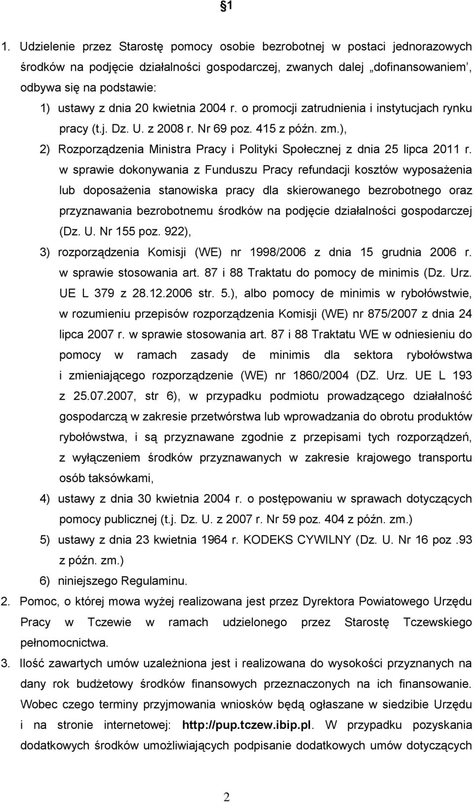 ), 2) Rozporządzenia Ministra Pracy i Polityki Społecznej z dnia 25 lipca 2011 r.