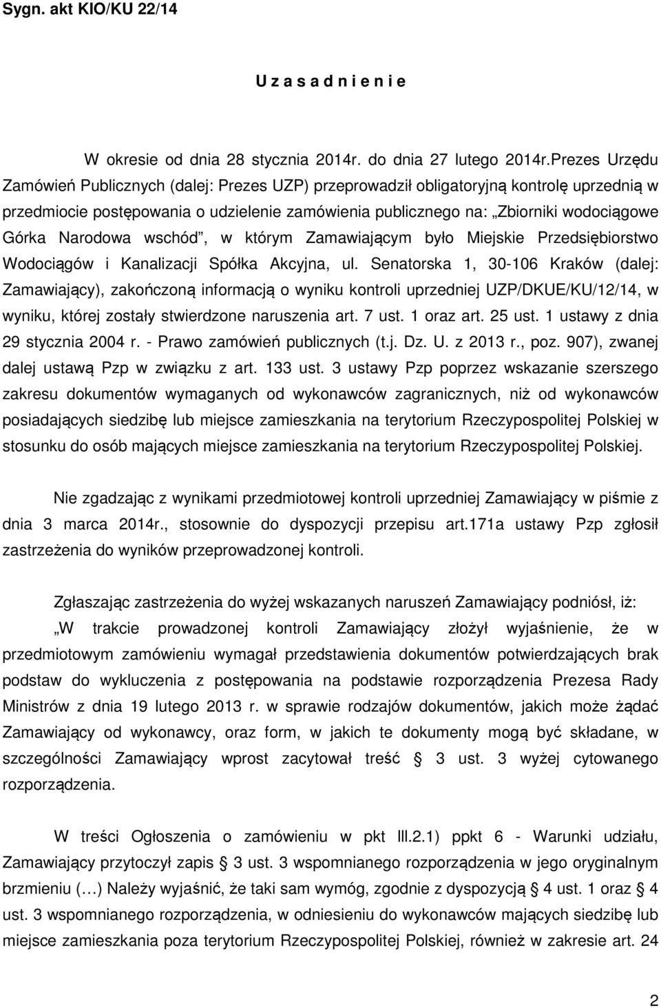 Narodowa wschód, w którym Zamawiającym było Miejskie Przedsiębiorstwo Wodociągów i Kanalizacji Spółka Akcyjna, ul.